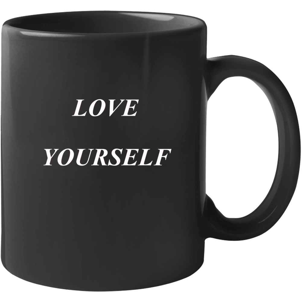 Love Yourself Mug