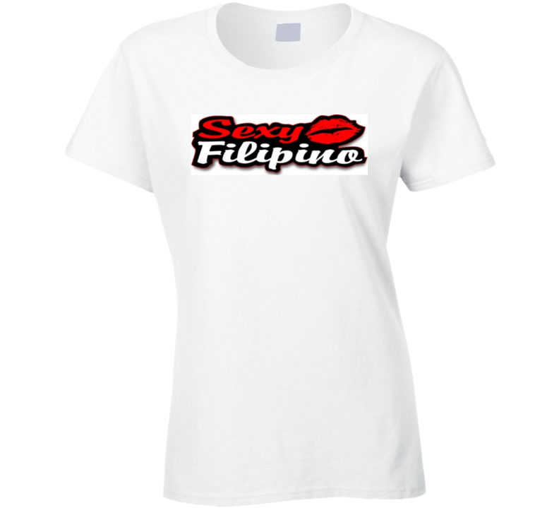 Tshirt Sexy Filipino White Ladies T Shirt